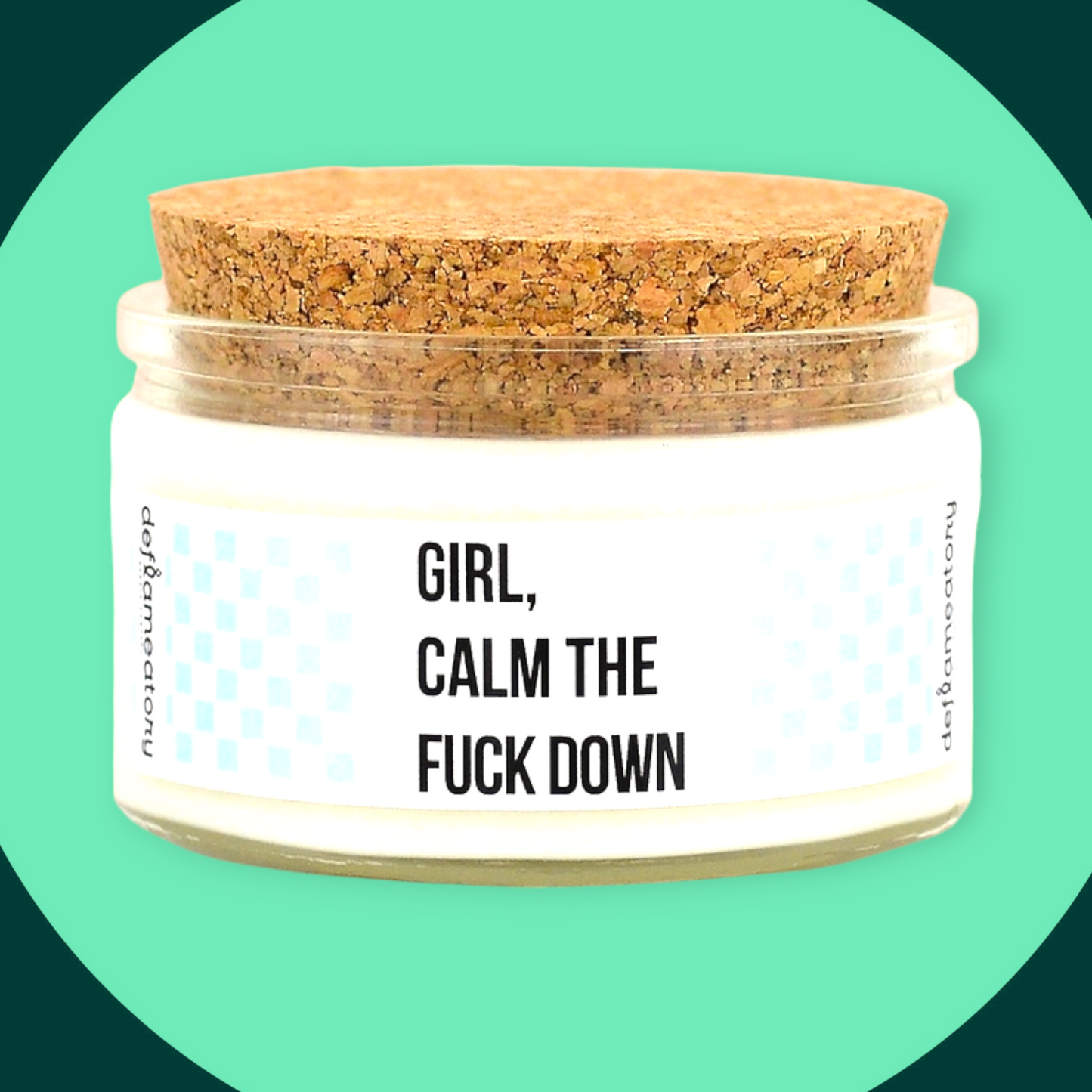 Girl, Calm the F*ck Down - Candle