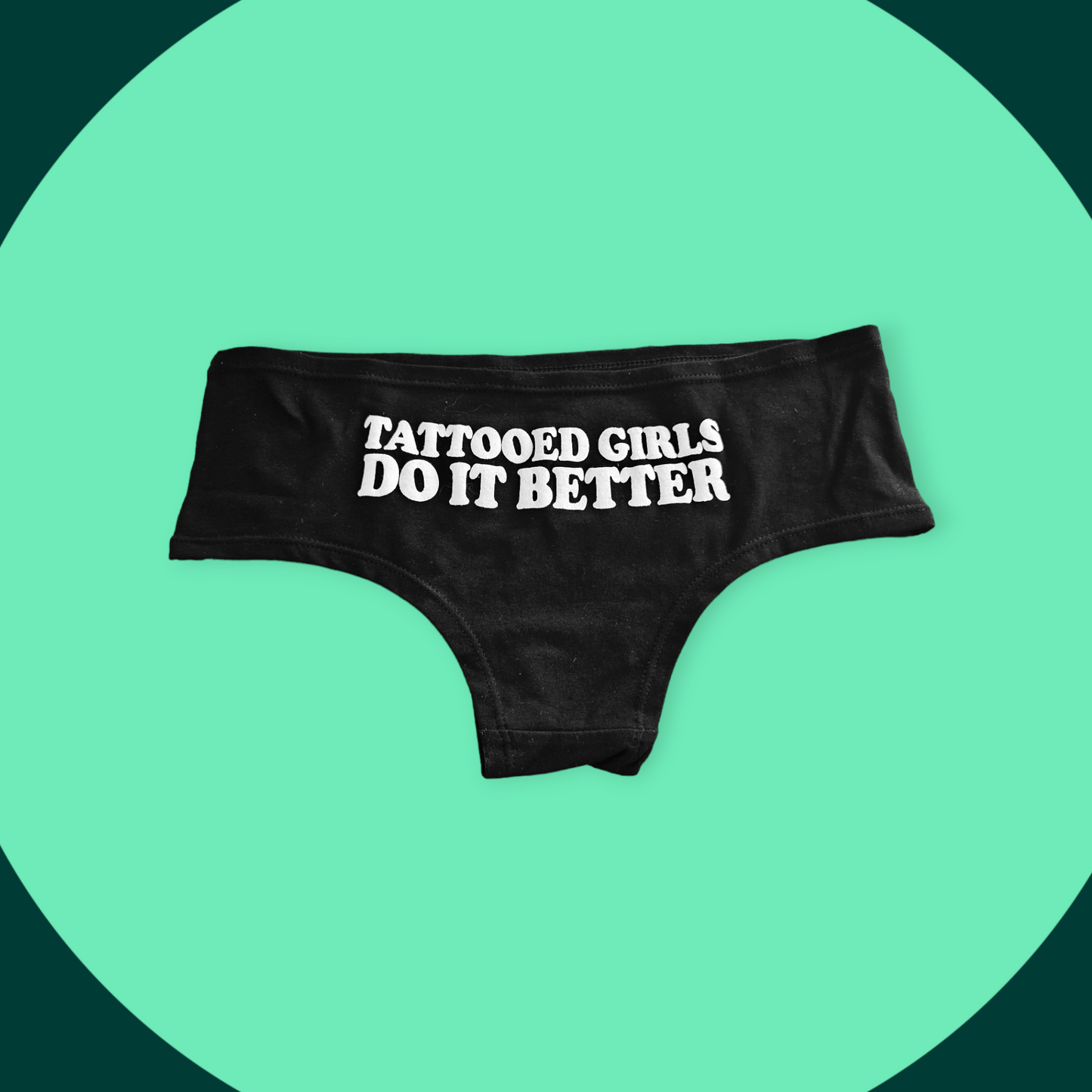 Tattooed Girls Do It Better Booty Shorts - 25% Off